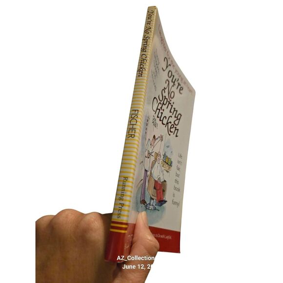 You're no spring chicken by Ed Fischer - running press - isbn 13: 9781416953371 - Picture 7 of 7